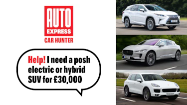 Auto Express Car Hunter graphic - 'Help! I need a posh electric or hybrid SUV for £30,000'