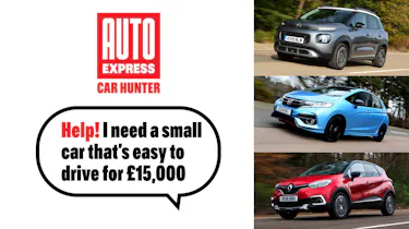 Car Hunter: help I need a small cars that's easy to drive for £15,000